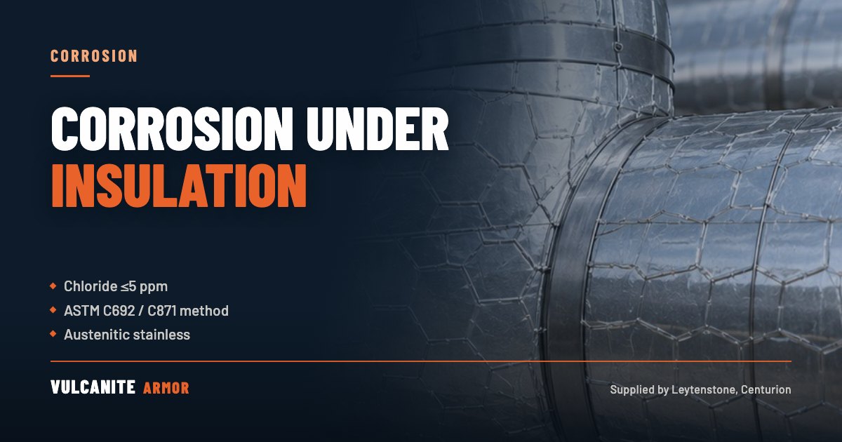 Corrosion under insulation. Chloride 5 ppm or less, ASTM C692 and C871 test methods, austenitic stainless steel, over a photograph of installed pipe insulation.